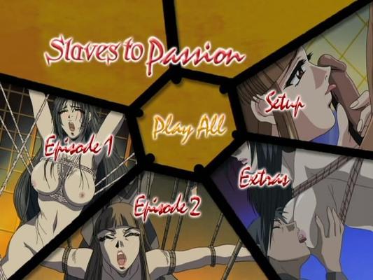 [3.43 GB] Slaves to Passion / Hana Dorei / Slashing Passion (Kanzaburou Oda, Youc, Digital Works) (EP 1-2 of 2) [UNCEN] [2001, Bondage, Torture, Anal, Houswives, Ol, DVD5] [JAP / ENG]