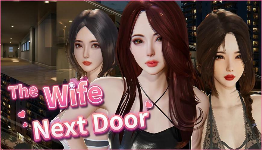 [22.75 GB] The Wife Next Door [1.3.21] (SnowGBL) [uncen] [2024, SLG, ADV, Animation, 3D, Anal, Oral, Vaginal, Unity] [eng, rus]